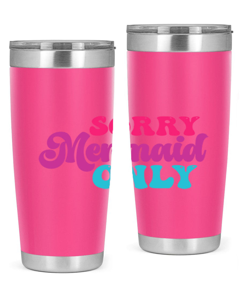 Sorry Mermaid Only 601#- mermaid- Tumbler