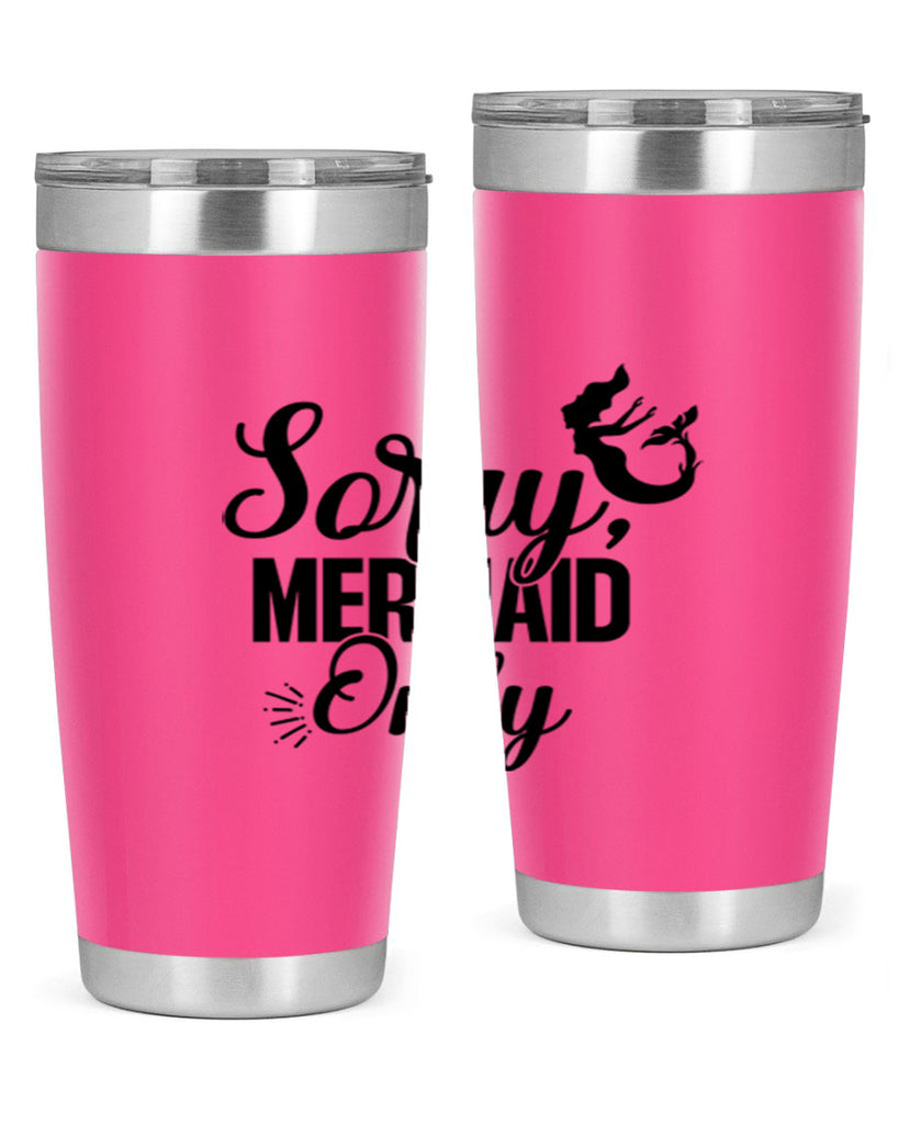 Sorry Mermaid Only 607#- mermaid- Tumbler