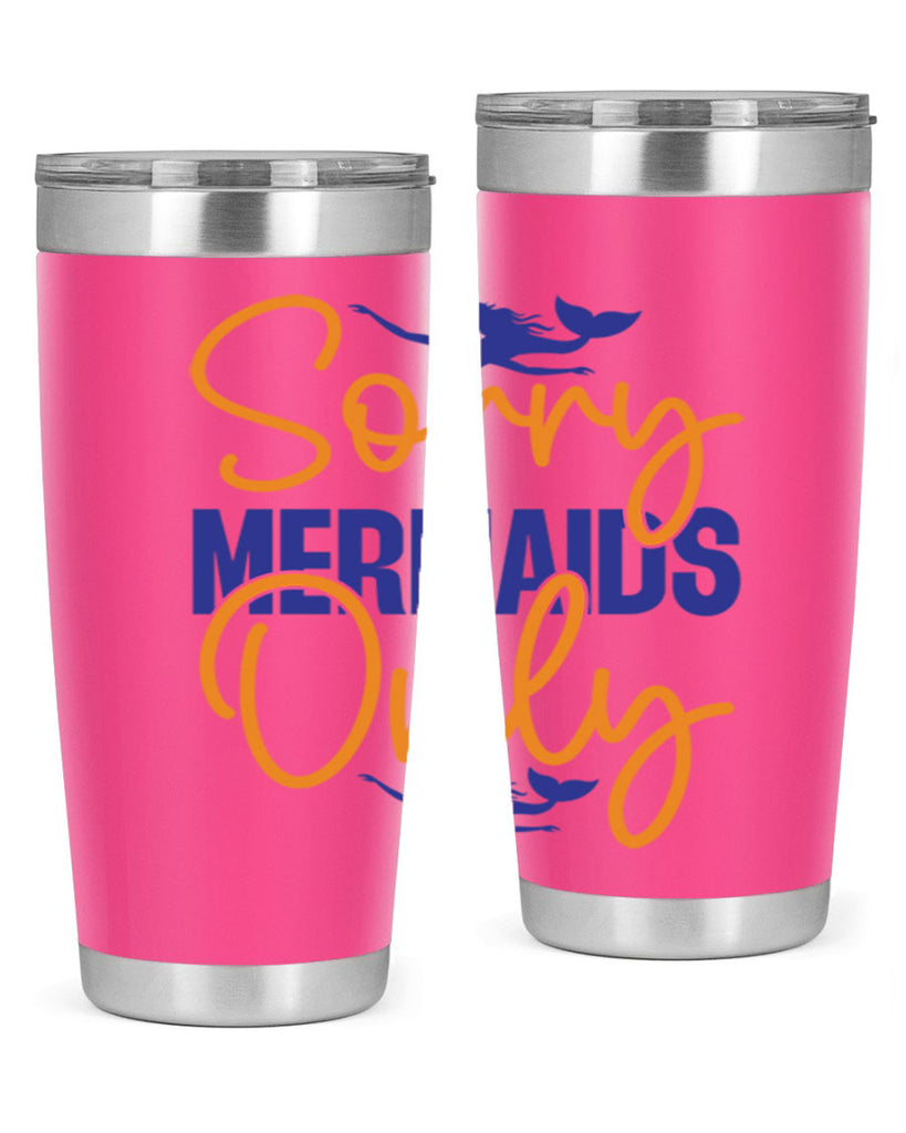 Sorry Mermaids Only 603#- mermaid- Tumbler