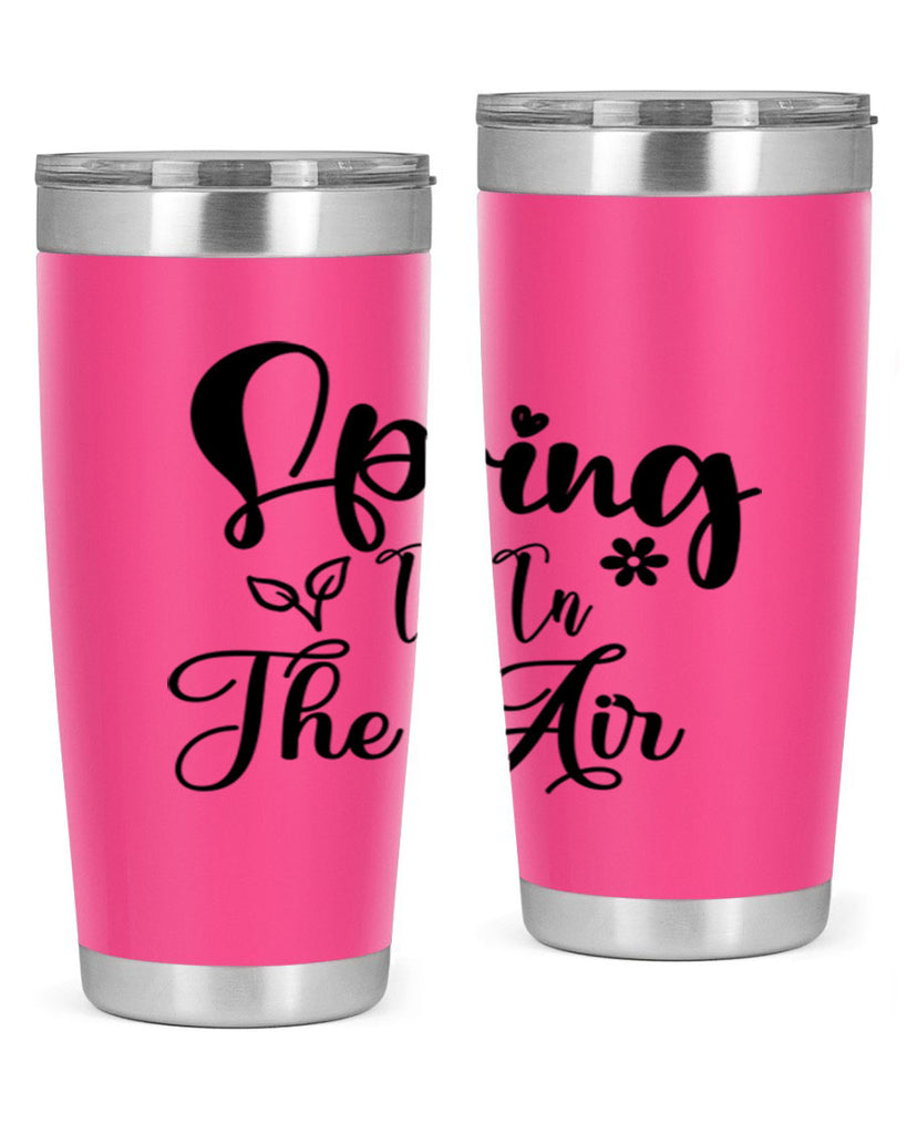Spring Is In The Air 459#- spring- Tumbler