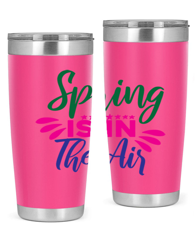Spring Is In The Air 462#- spring- Tumbler