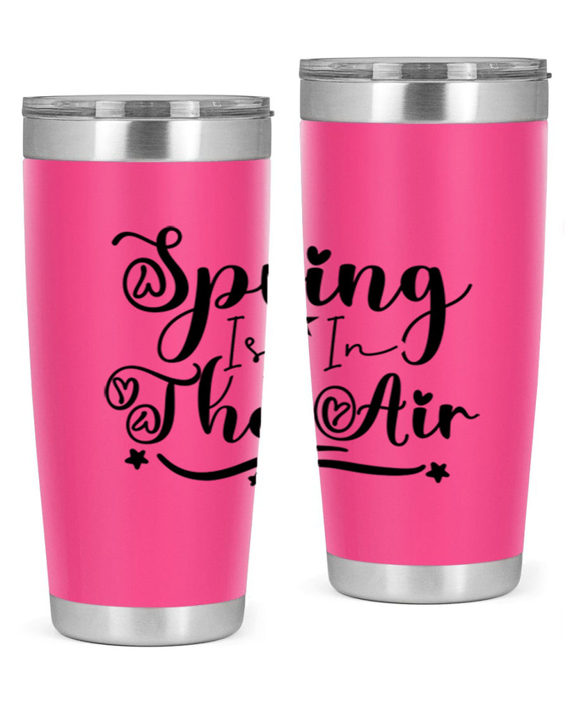 Spring Is In The Air 465#- spring- Tumbler