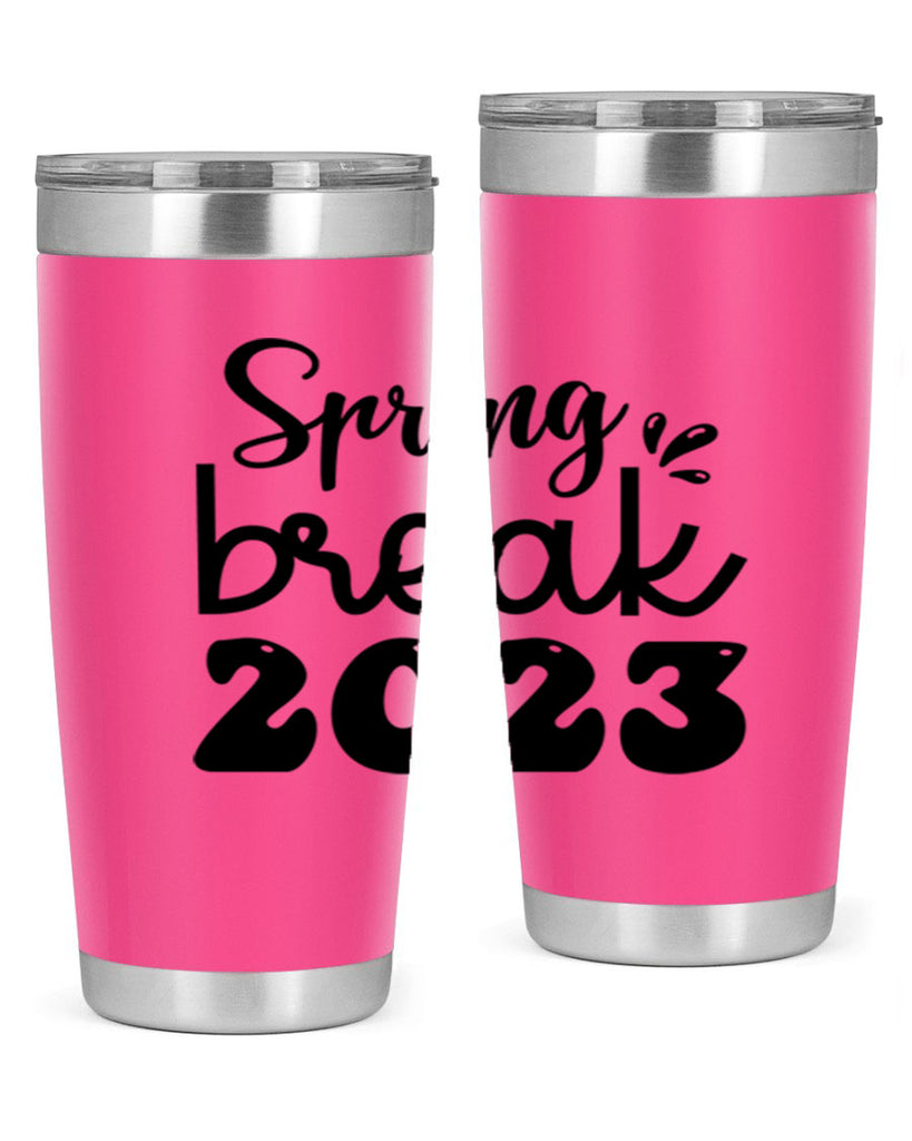 Spring break  483#- spring- Tumbler