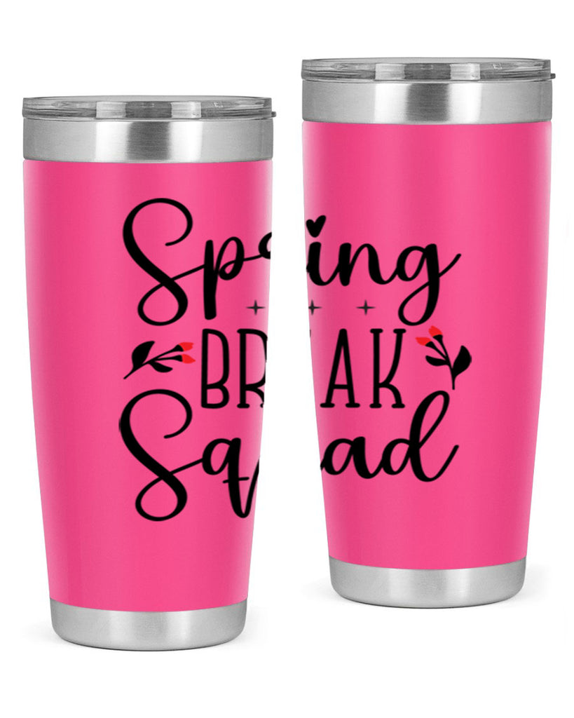 Spring break squad  485#- spring- Tumbler