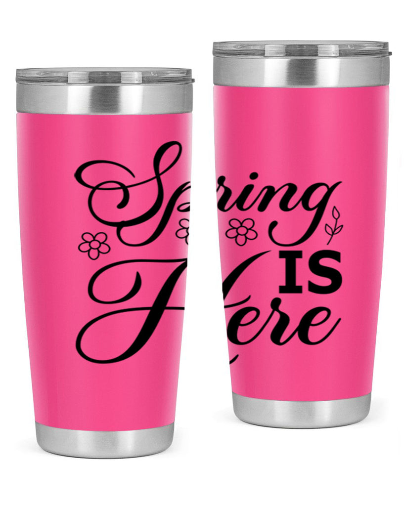 Spring is here  499#- spring- Tumbler