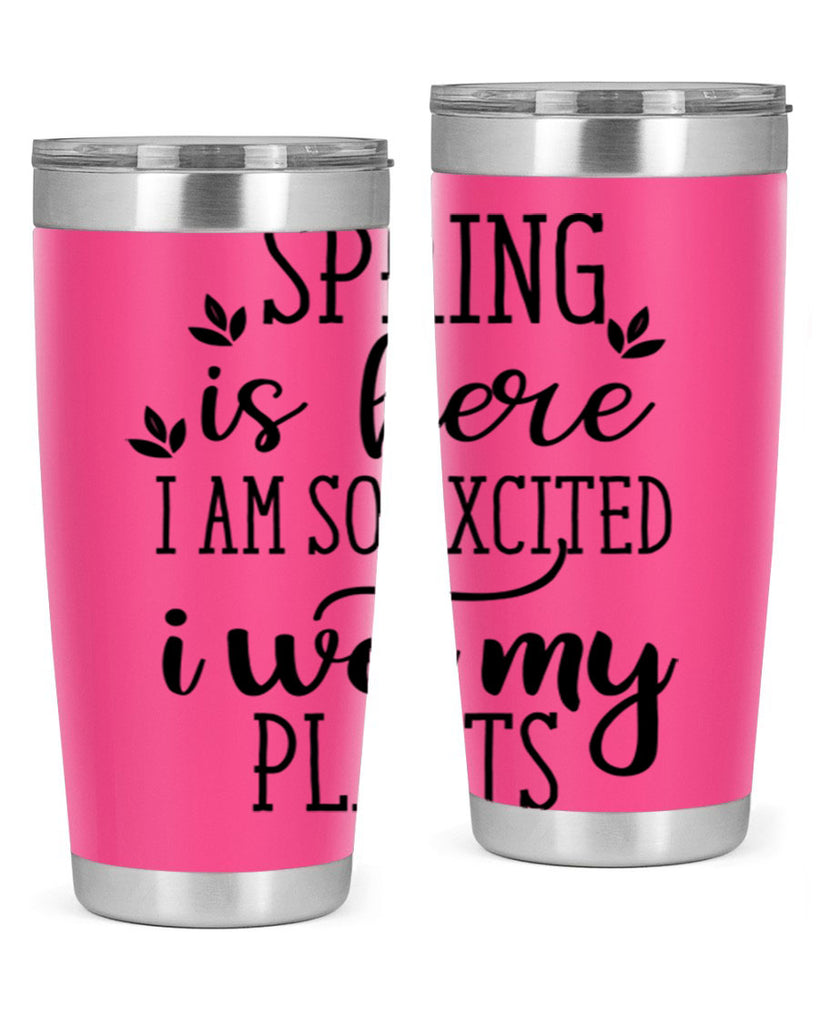 Spring is here I am 498#- spring- Tumbler