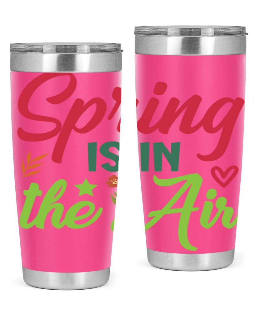 Spring is in the Air 503#- spring- Tumbler