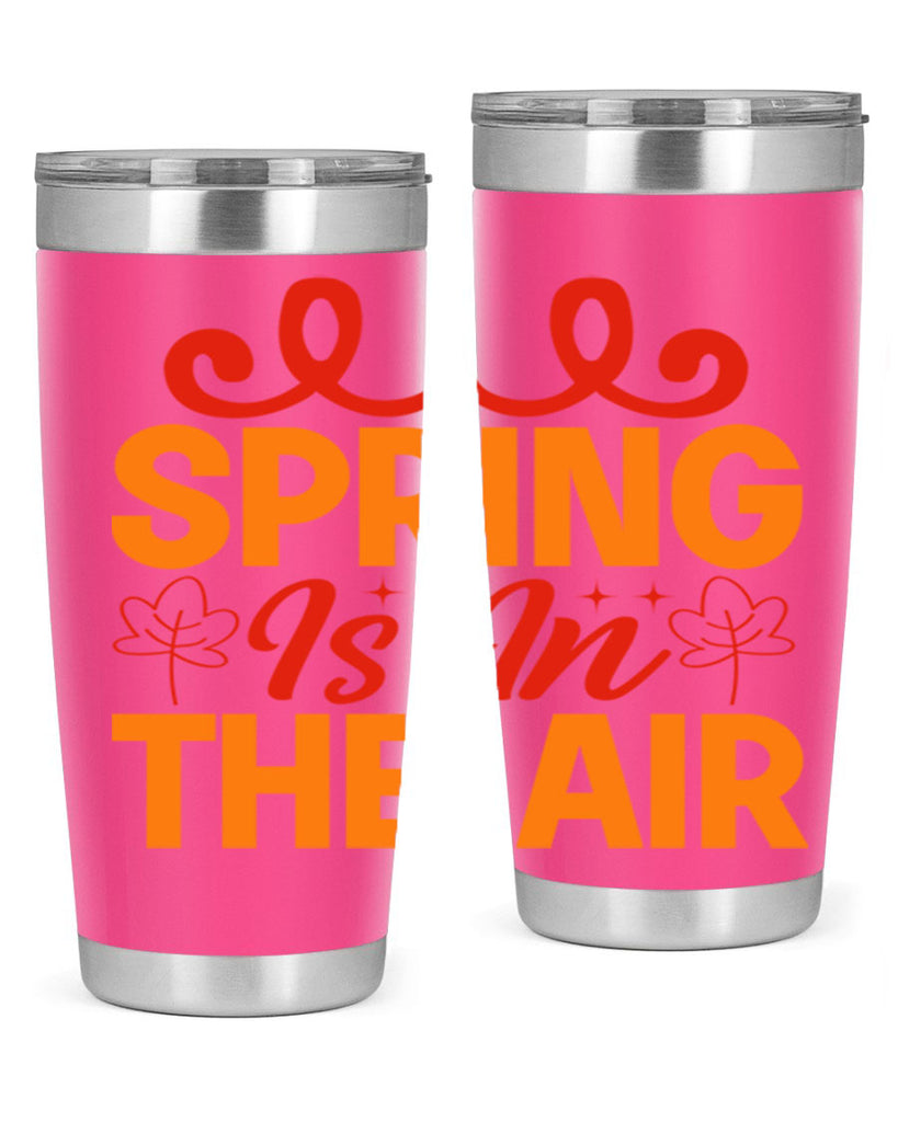 Spring is in the air 467#- spring- Tumbler