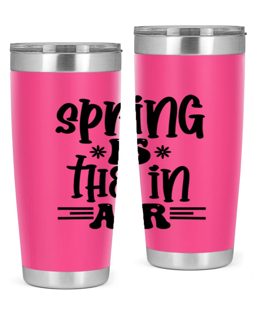 Spring is the in air 508#- spring- Tumbler