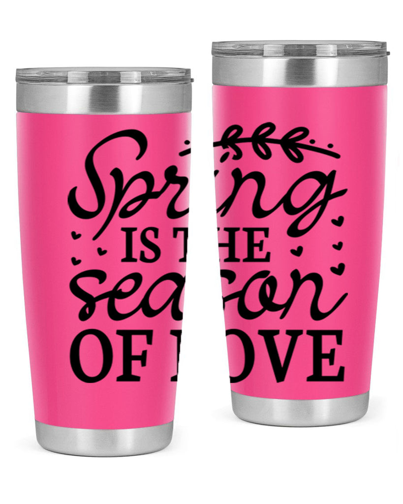 Spring is the season of 509#- spring- Tumbler