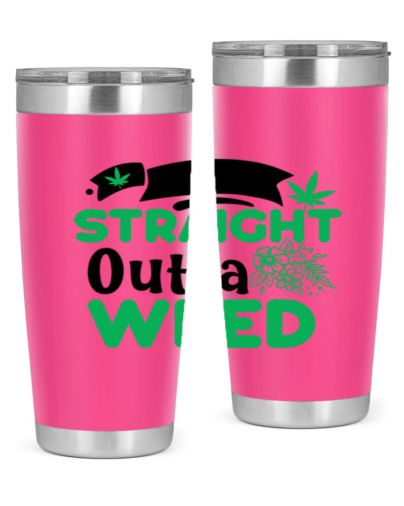 Straight Outta Weed 265#- marijuana- Tumbler