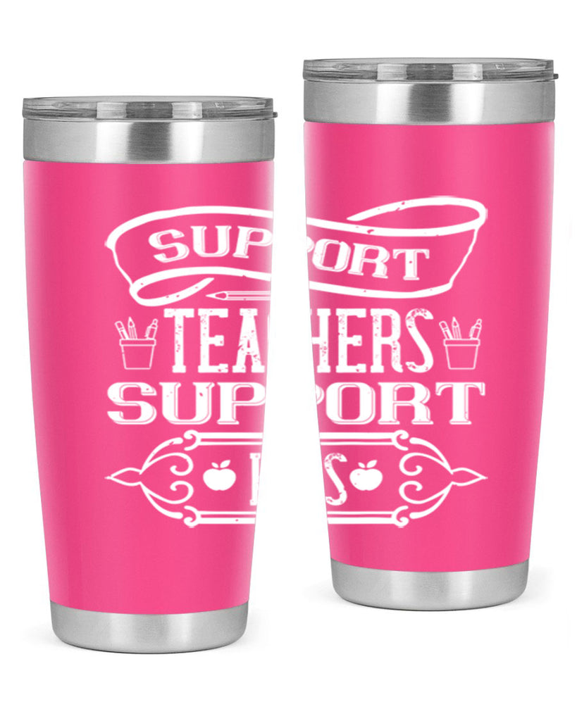 Support teachers support kids Style 18#- teacher- tumbler