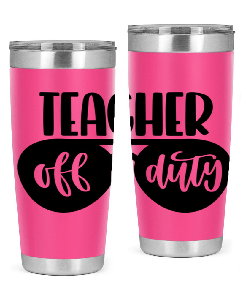 Teacher Off Duty Style 49#- teacher- tumbler