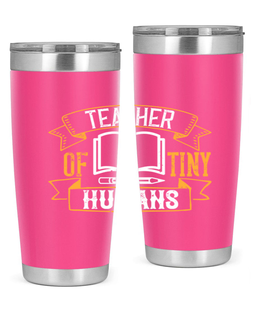 Teacher of tiny humans Style 15#- teacher- tumbler