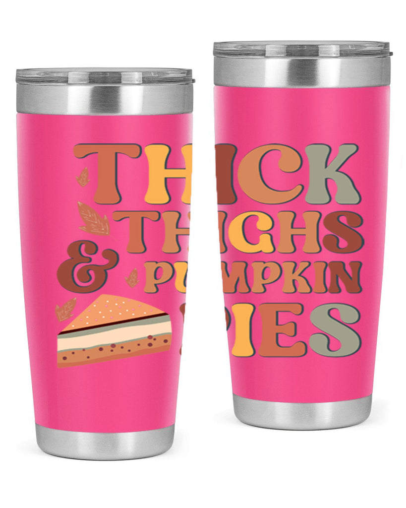 Thick Thighs And Pumpkin Pies 613#- fall- Tumbler