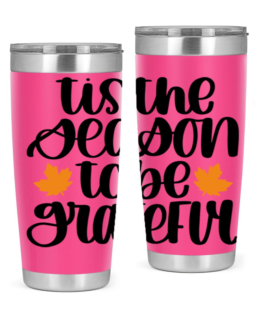 Tis The Season To Be Grateful 512#- fall- Tumbler