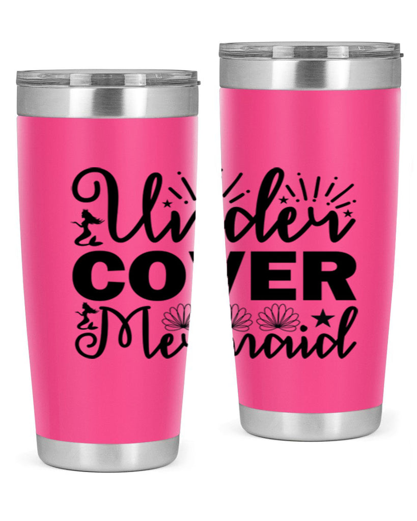 Under Cover Mermaid design 652#- mermaid- Tumbler