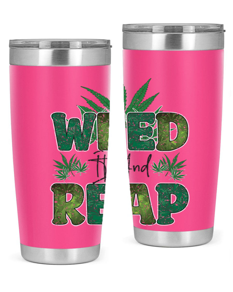 Weed It And Reap Sublimation 286#- marijuana- Tumbler