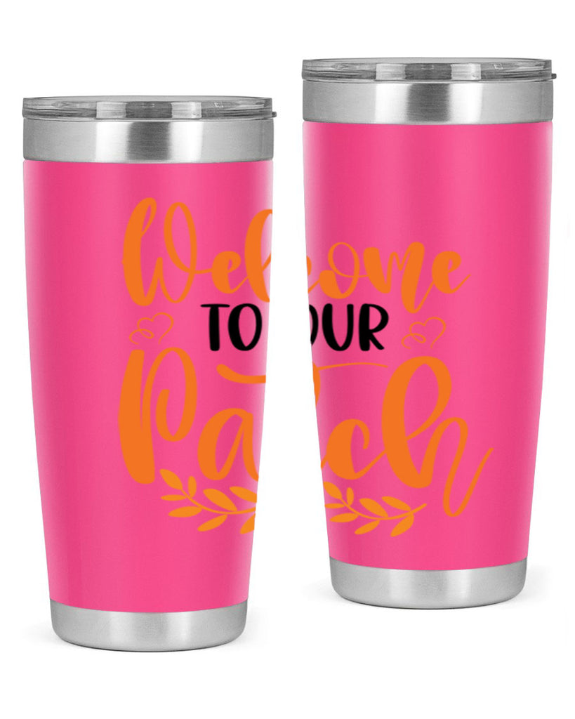 Welcome To Our Patch 633#- fall- Tumbler