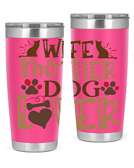 Wife Mother Dog Lover Style 58#- dog- Tumbler