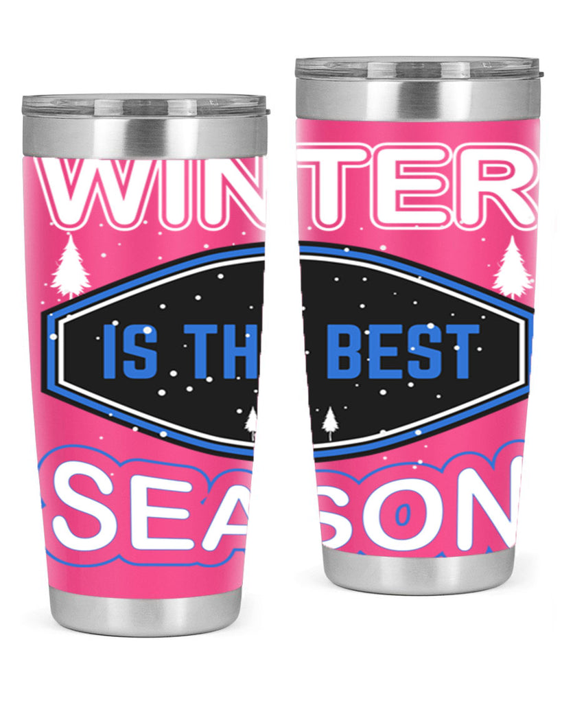 Winter is the Best Season 513#- winter- Tumbler