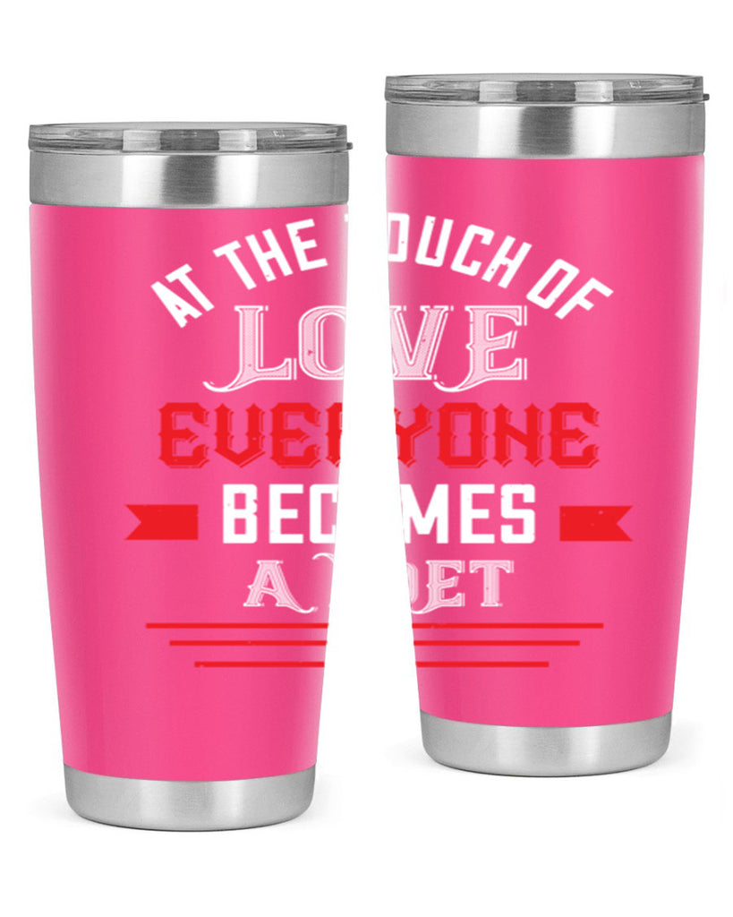 at the touch of love 69#- valentines day- Tumbler
