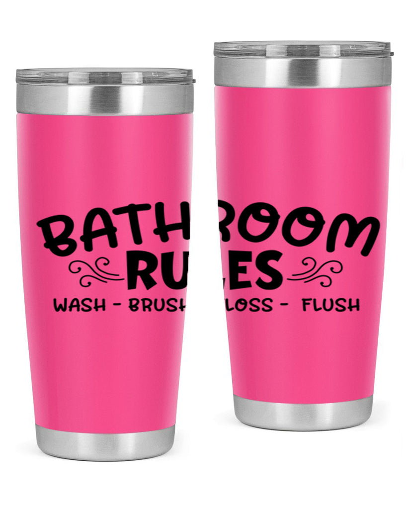 bathroom rules wash brush floss flush 91#- bathroom- Tumbler