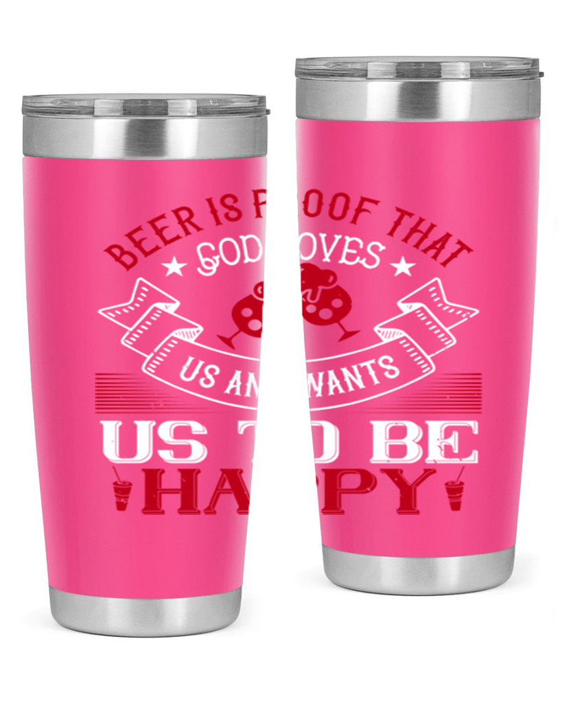 beer is proof that god loves us and wants us to be happy 34#- drinking- Tumbler