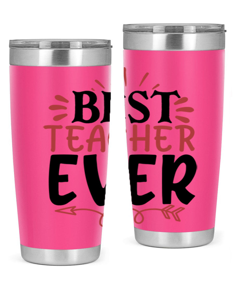 best teacher ever Style 119#- teacher- tumbler