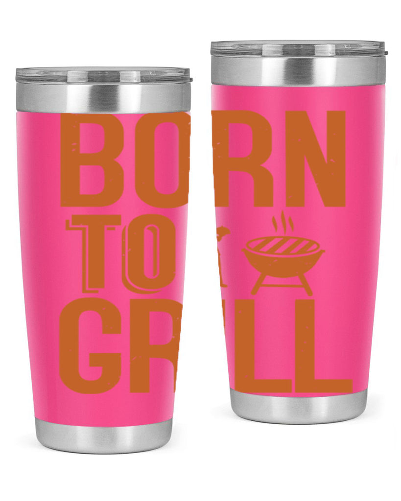 born to grill 1#- bbq- Tumbler