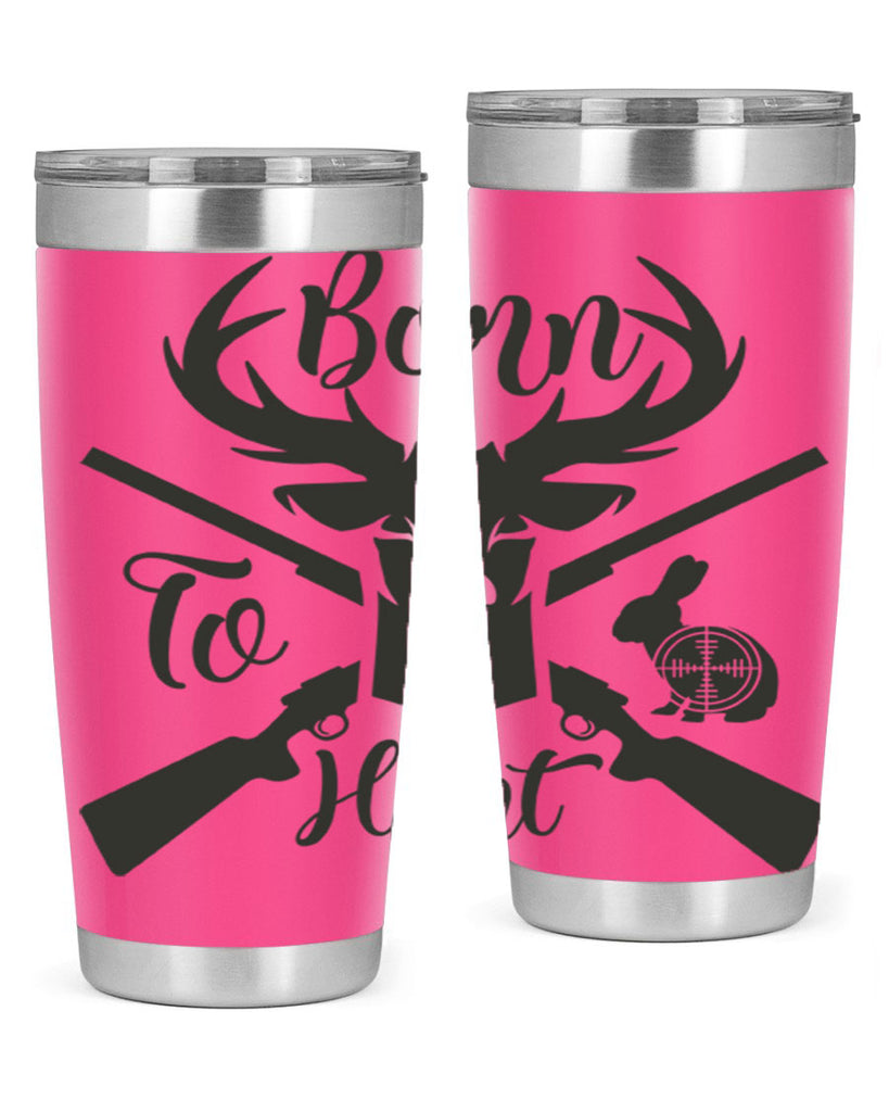 born to hunt 19#- hunting- Tumbler