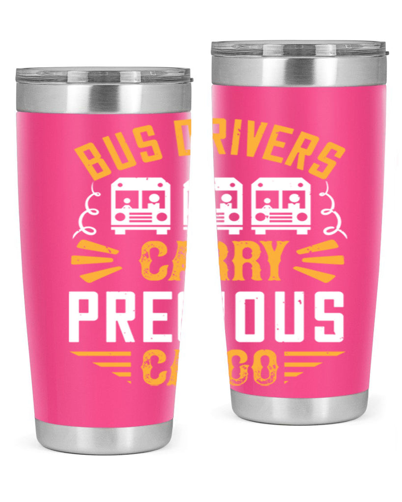 bus drivers carry precious cargo Style 39#- bus driver- tumbler