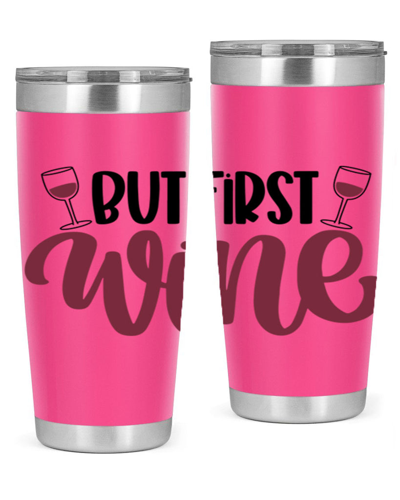 but first wine 63#- wine- Tumbler