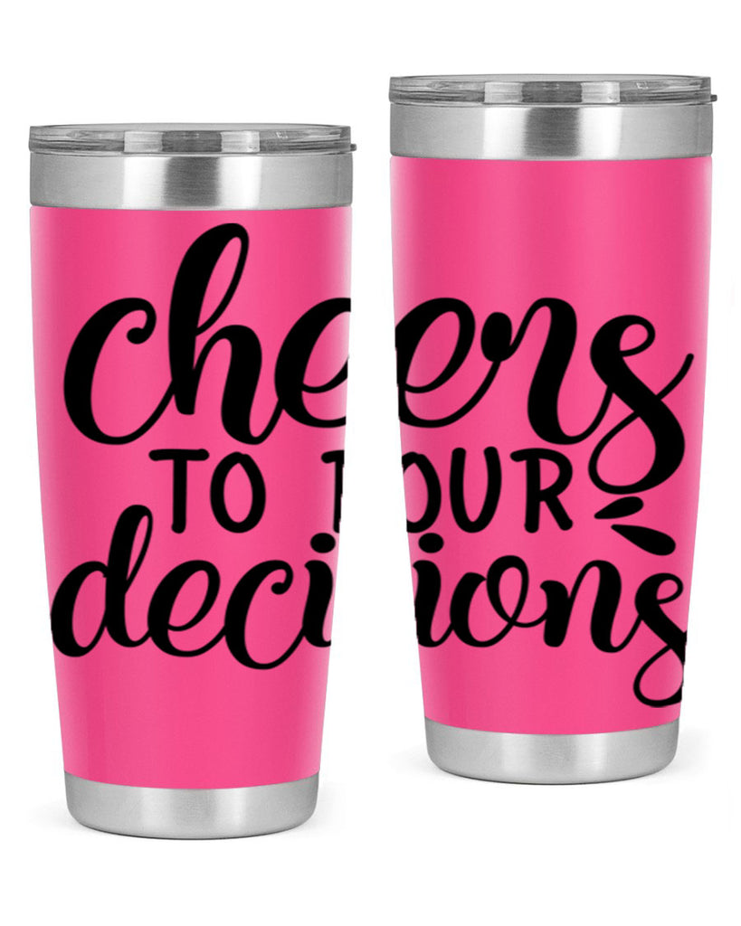 cheers to pour decisions 200#- wine- Tumbler