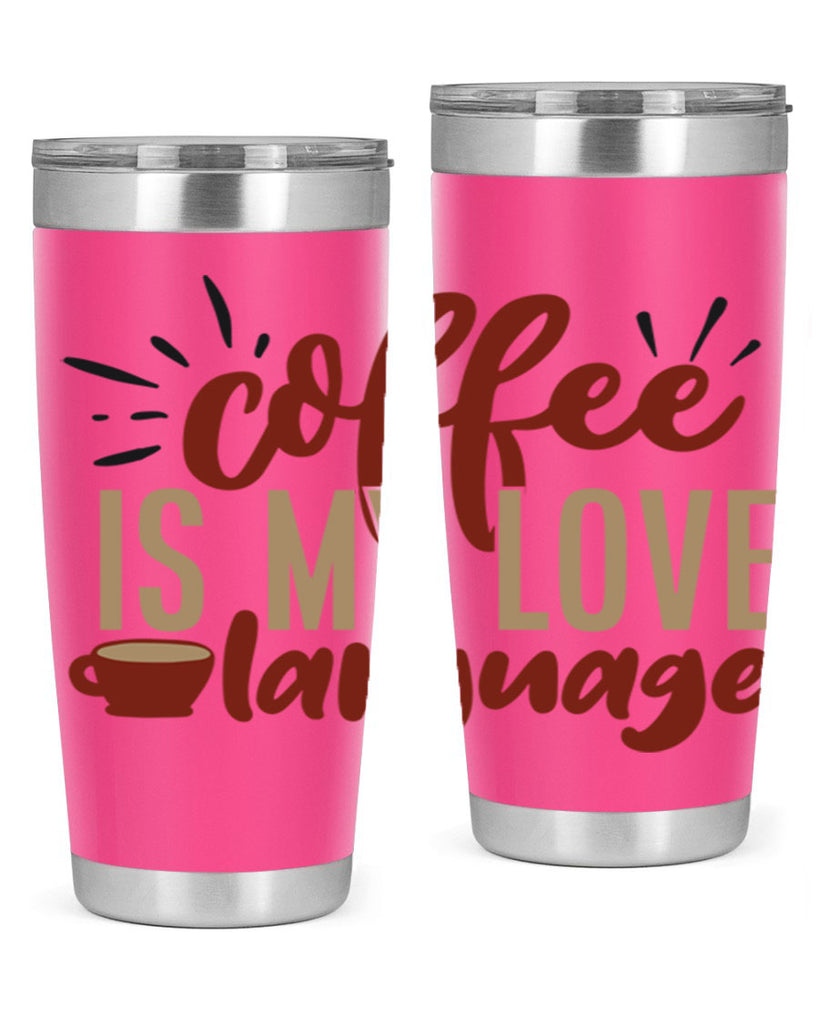 coffee is my love language 218#- coffee- Tumbler