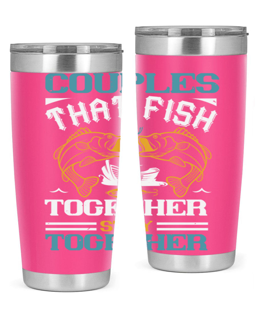 couples that fish together 169#- fishing- Tumbler