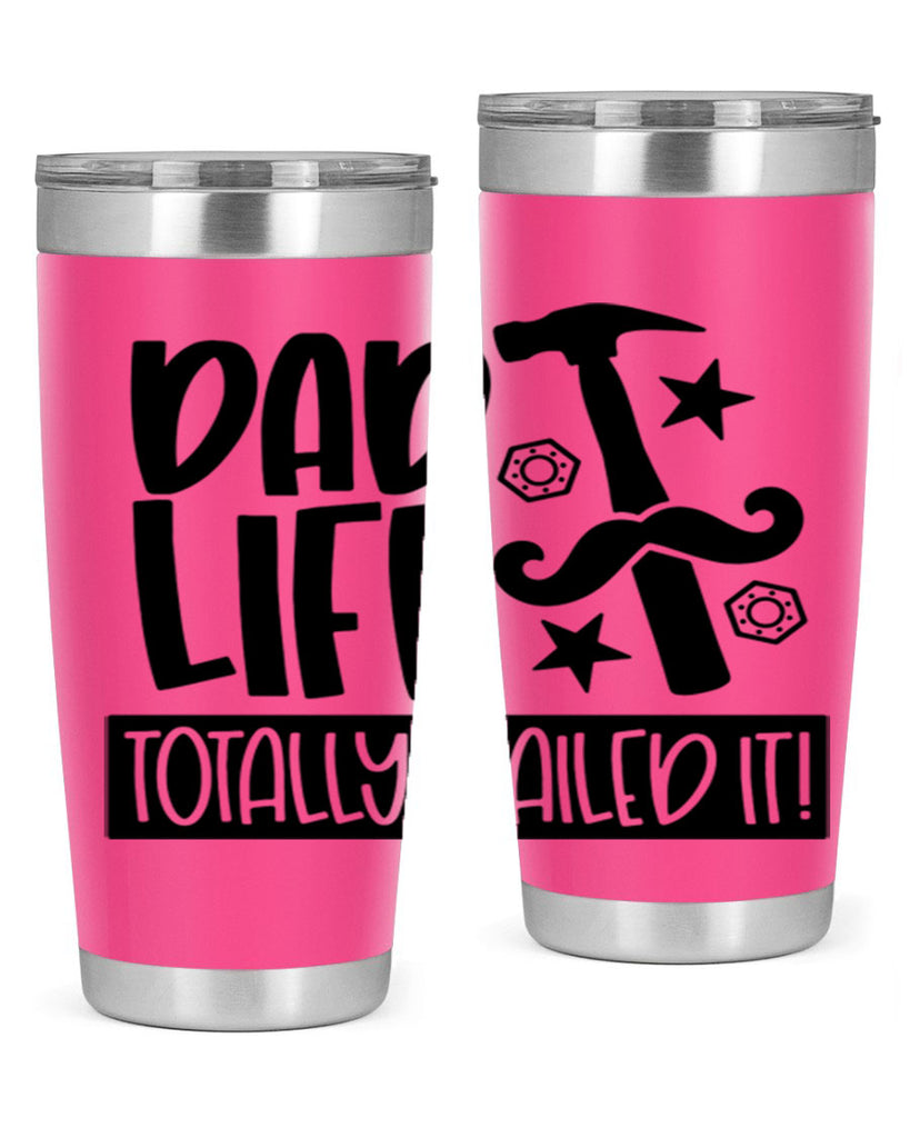 dad life totally nailed it 64#- fathers day- Tumbler