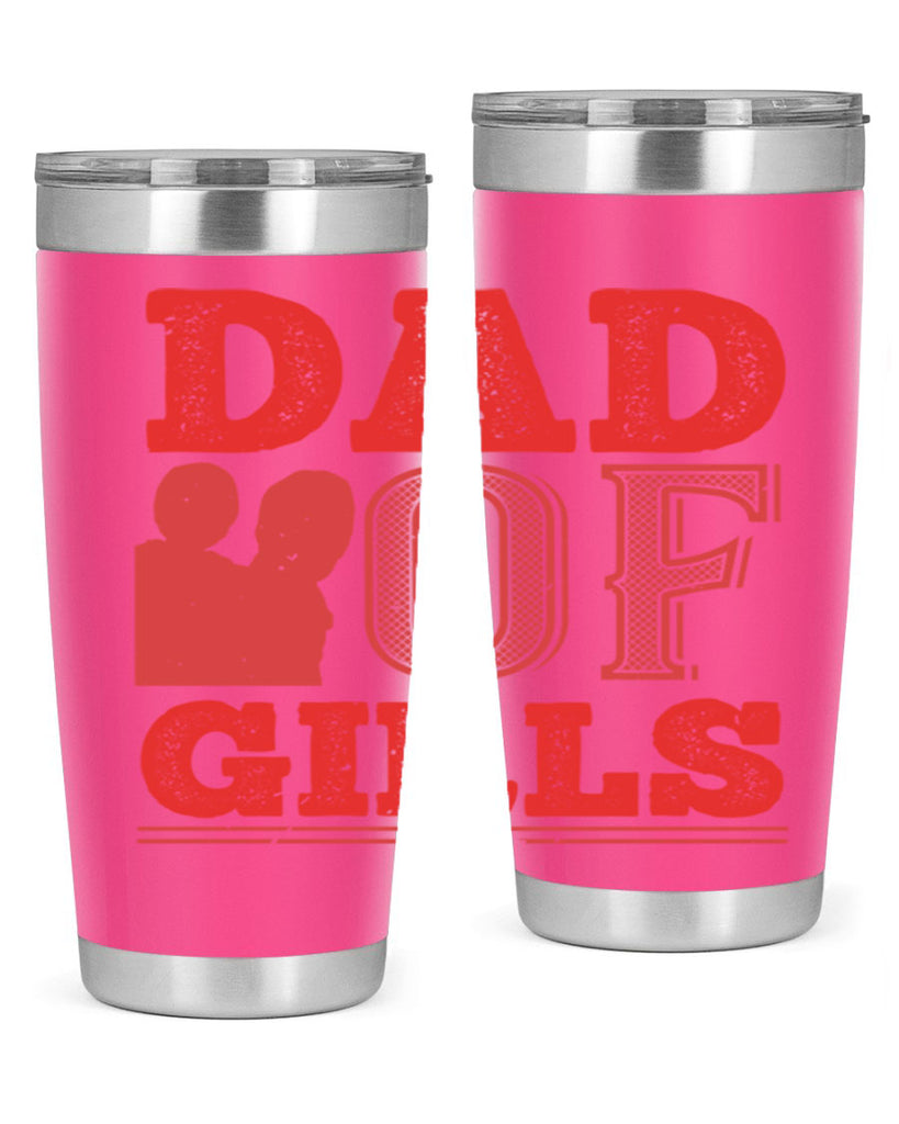 dad of girls 269#- fathers day- Tumbler