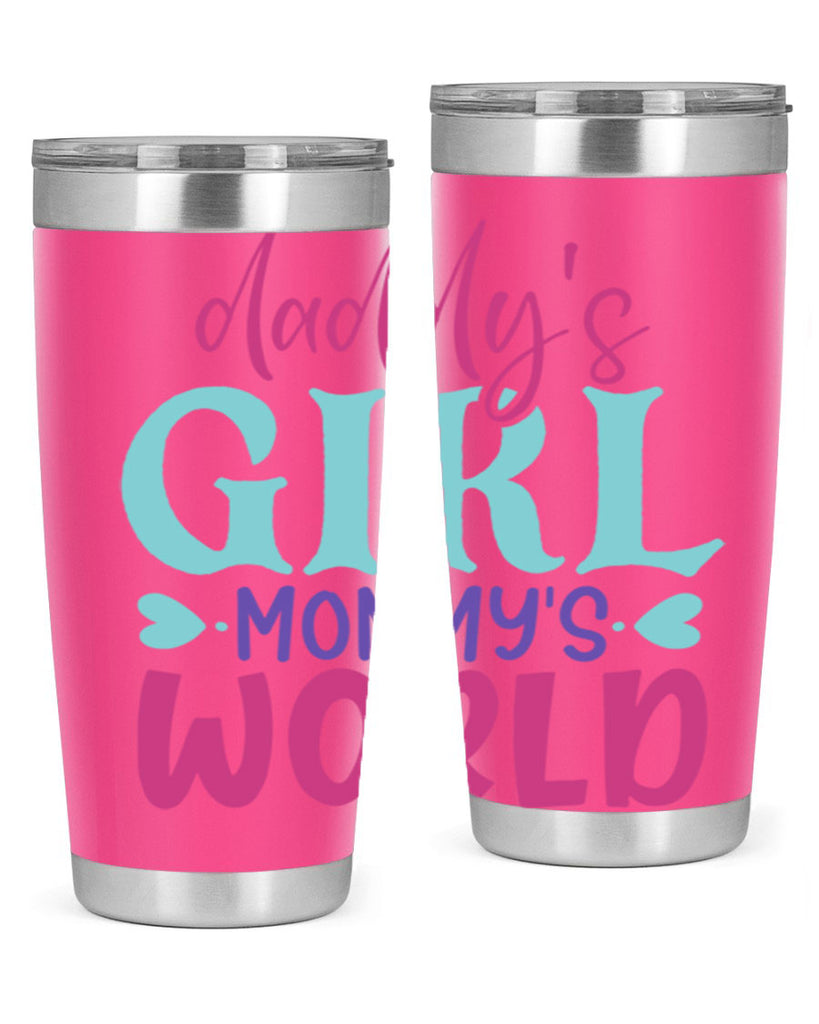 daddys girl mammys world Style 269#- baby- tumbler