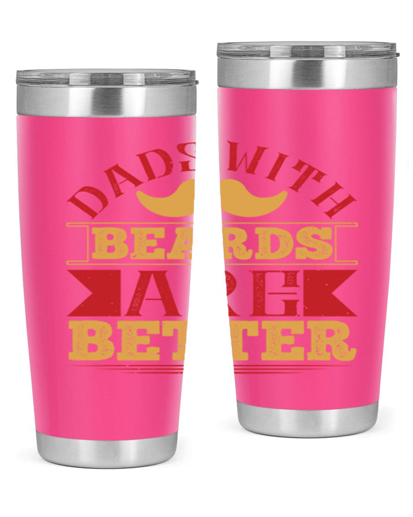 dads with beards are better 231#- fathers day- Tumbler