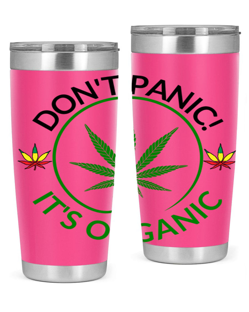 dont panic its organic 72#- marijuana- Tumbler