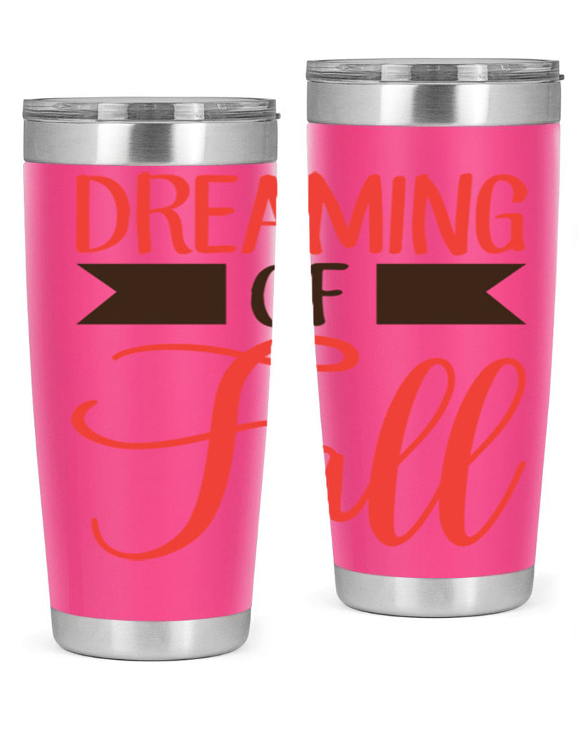 dreaming of fall 72#- fall- Tumbler
