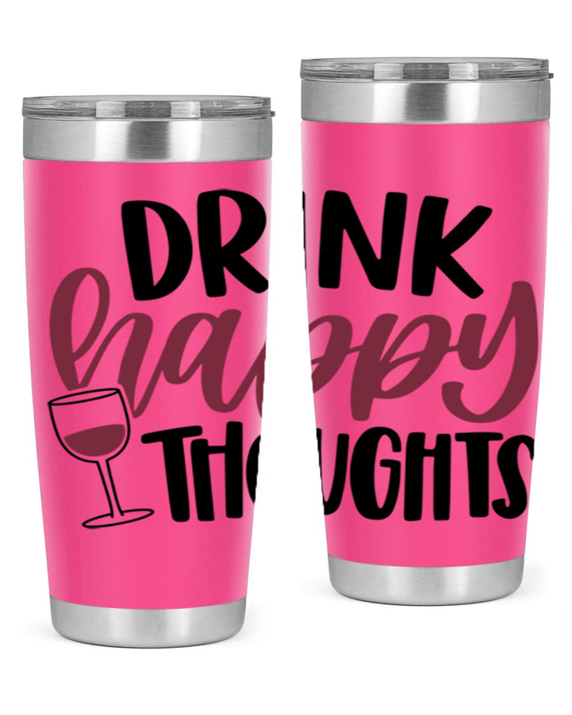 drink happy thoughts 58#- wine- Tumbler