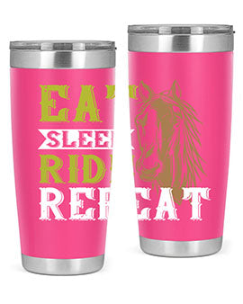 eat sleep ride repeat Style 7#- horse- Tumbler