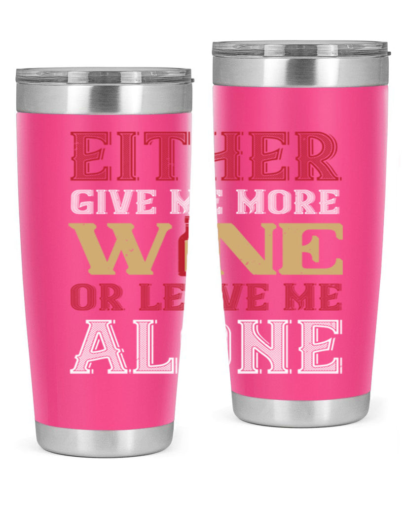 either give me more wine 86#- wine- Tumbler