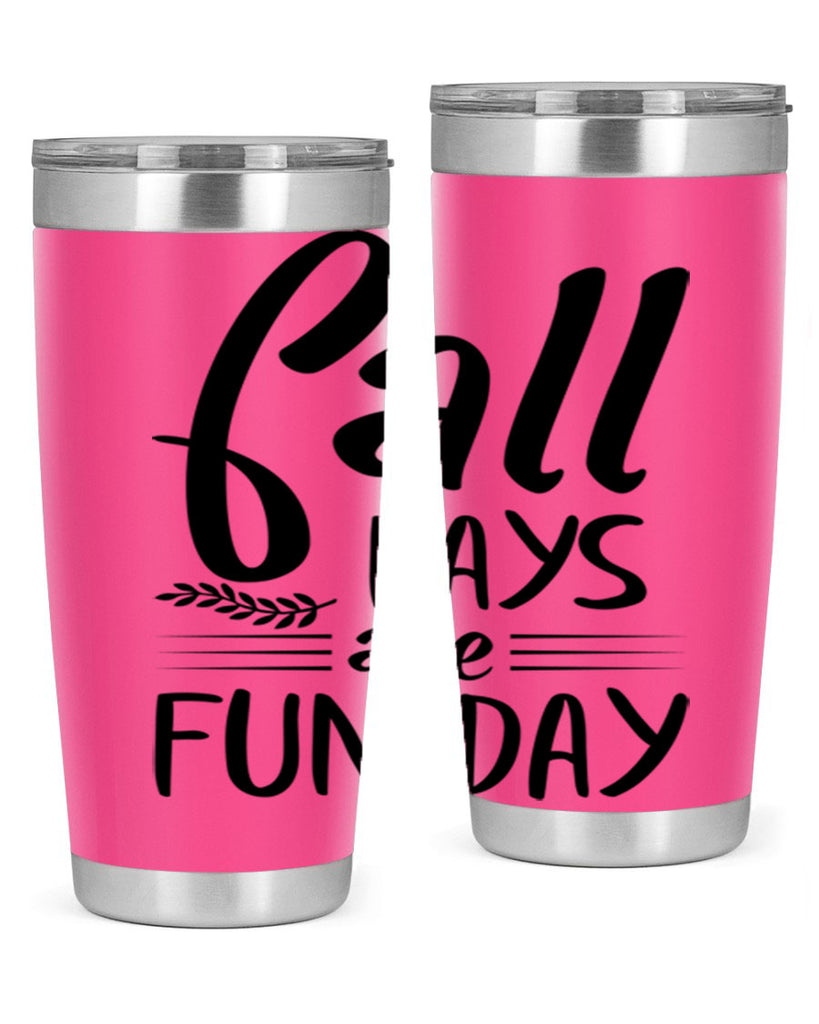 fall days are fun day 95#- fall- Tumbler