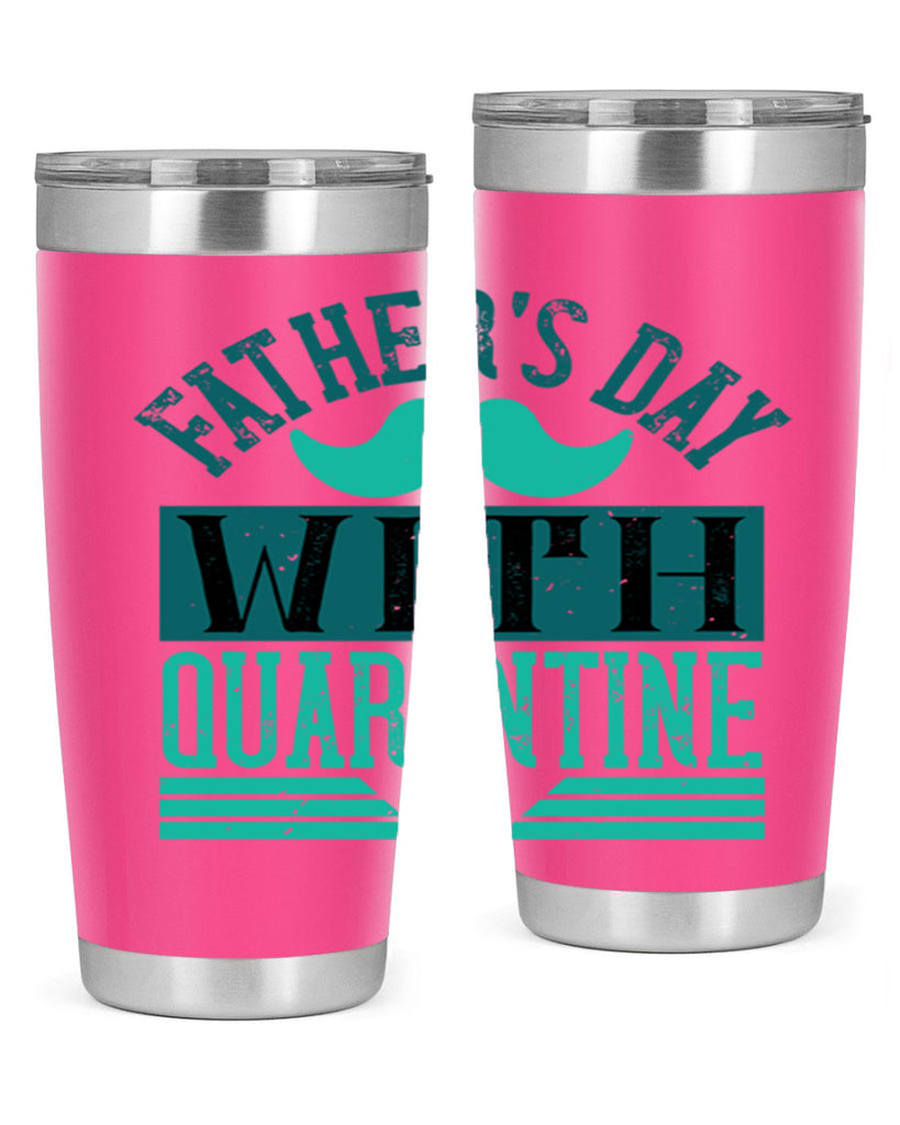 fathers day with quarantine 222#- fathers day- Tumbler