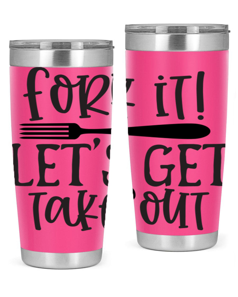 fork it let s get takeout 95#- kitchen- Tumbler