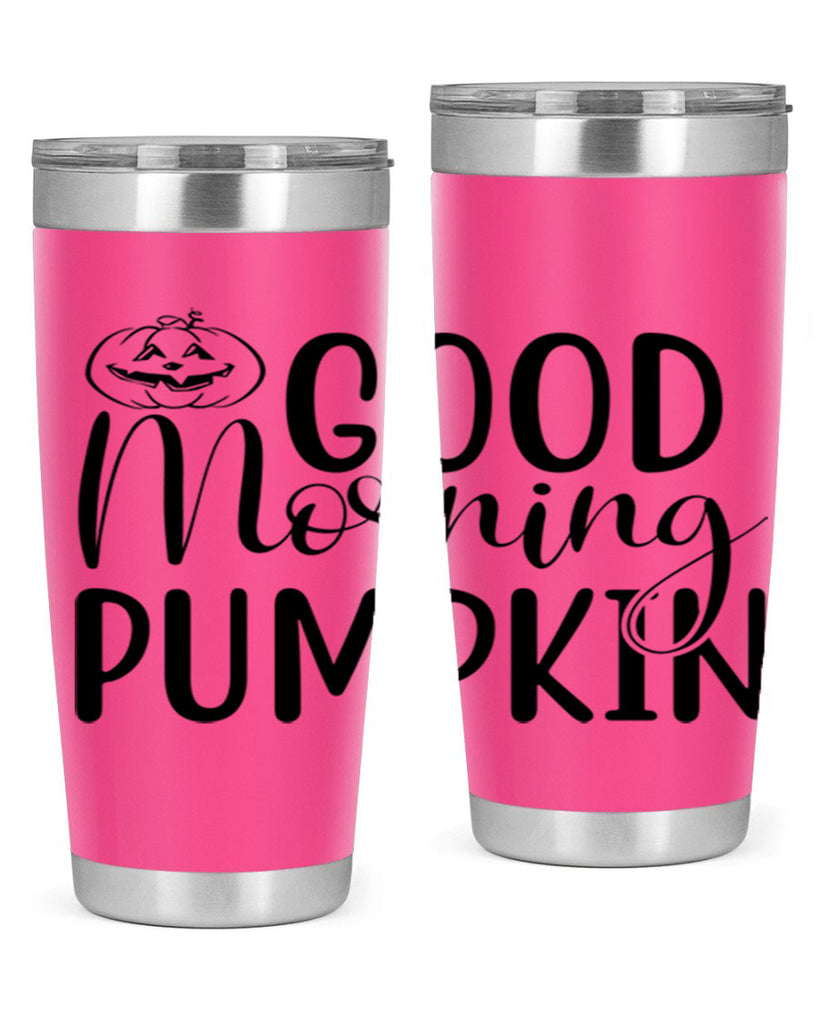 good morning pumpkin 207#- fall- Tumbler