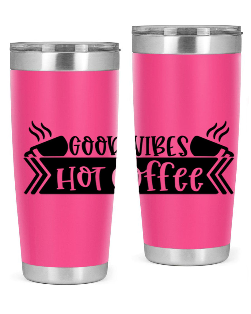 good vibes hot coffee 119#- coffee- Tumbler